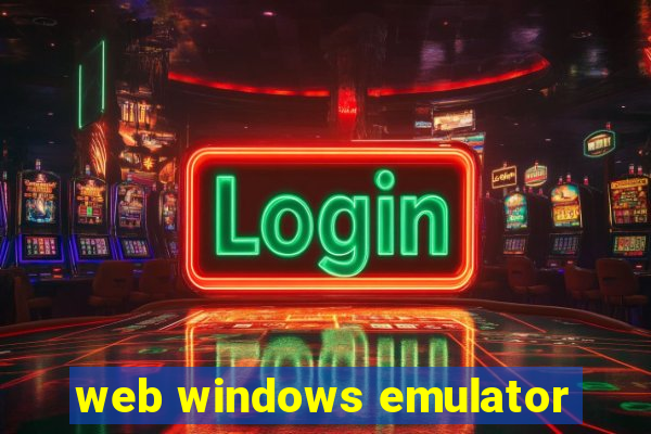 web windows emulator